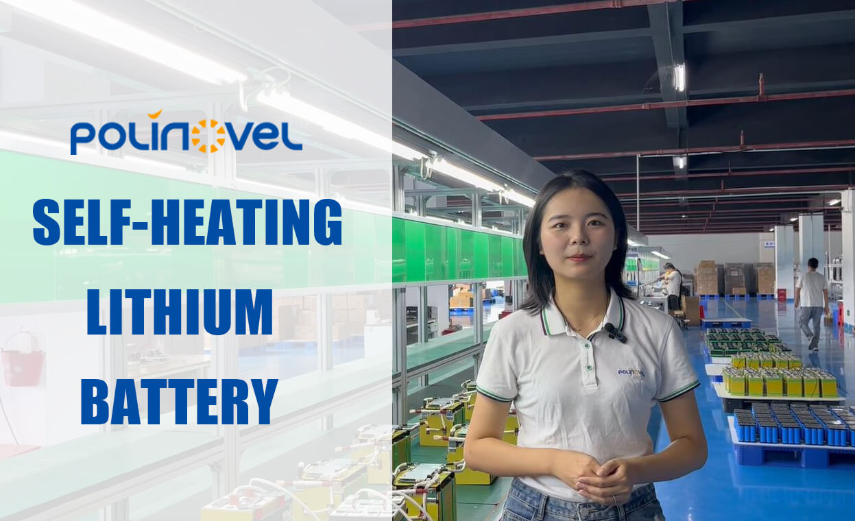 Polinovel Self Heating Lithium Battery Introduction